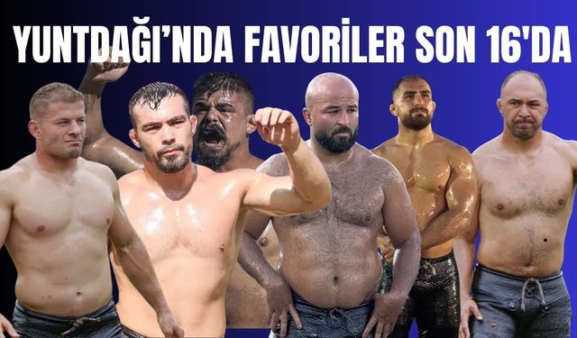 Yuntdağı'nda ünlü başpehlivanlar 4. tura kaldı. Son 16 nefes kesecek