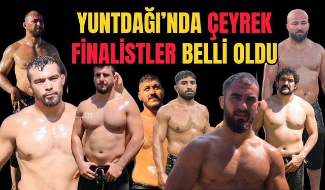 Yundağı'nda çeyrek finalistler beli oldu