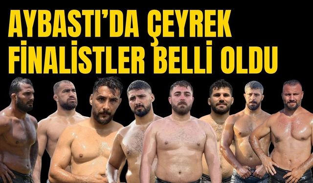 Aybastı’da çeyrek finalistler beli oldu… 4. turda büyük şok