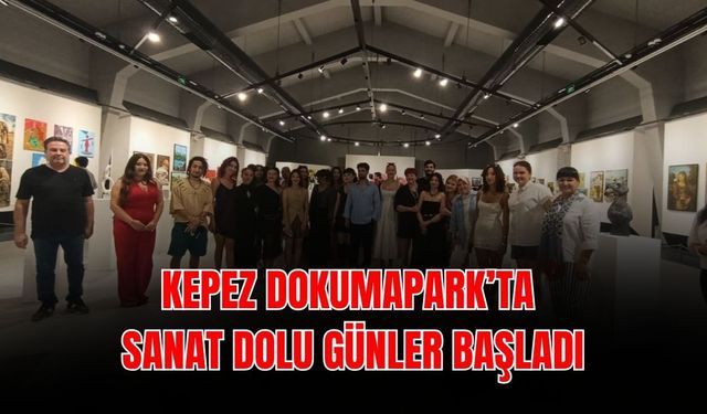 Kepez Dokumapark ’ta sanat dolu günler başladı