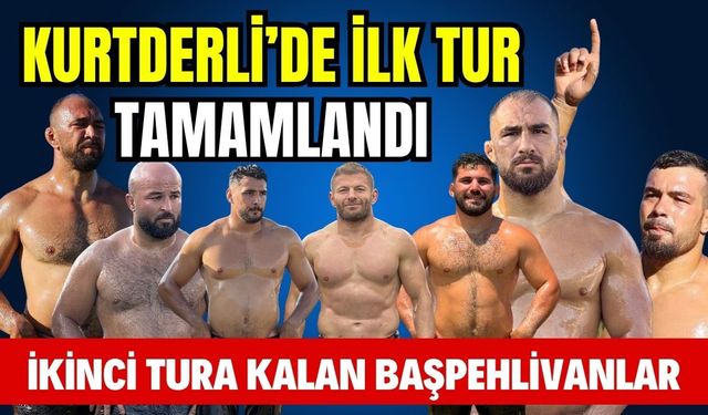 2026 Kurtdereli’de ilk tur tamamlandı… İşte ikinci tura kalan başpehlivanlar