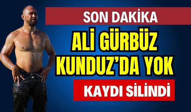 Son dakika... Ali Gürbüz Vezirköprü Kunduz'da yok... Antalyalı başpehlivanın ismi sistemden silindi