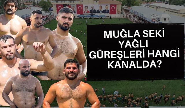 2026 Seydikemer Yağlı Güreşleri hangi kanalda?
