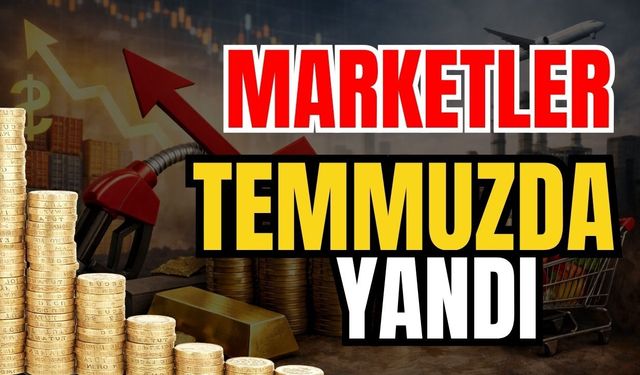 Marketler temmuzda yandı