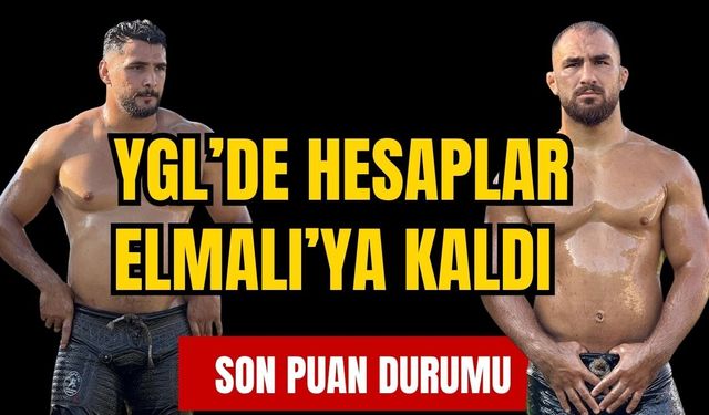 Yağlı güreşte tüm hesaplar Antalya Elmalı’ya kaldı… İşte son puan durumu