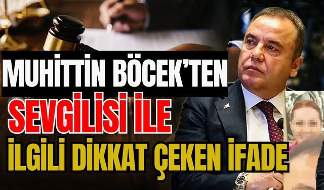 Muhittin Böcek’ten sevgilisi ile ilgili dikkat çeken ifade
