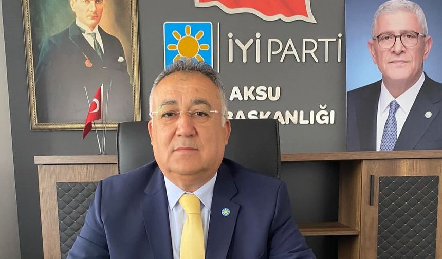 İyi Parti Aksu İlçe Başkanı Abdurrahman Tütüşoğlu; “Halkımıza derman olacağız”