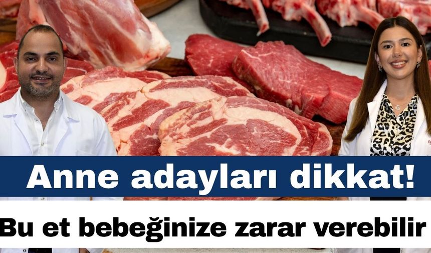 Hamileler dikkat! Hamilelikte çiğ ya da az pişmiş et uyarısı