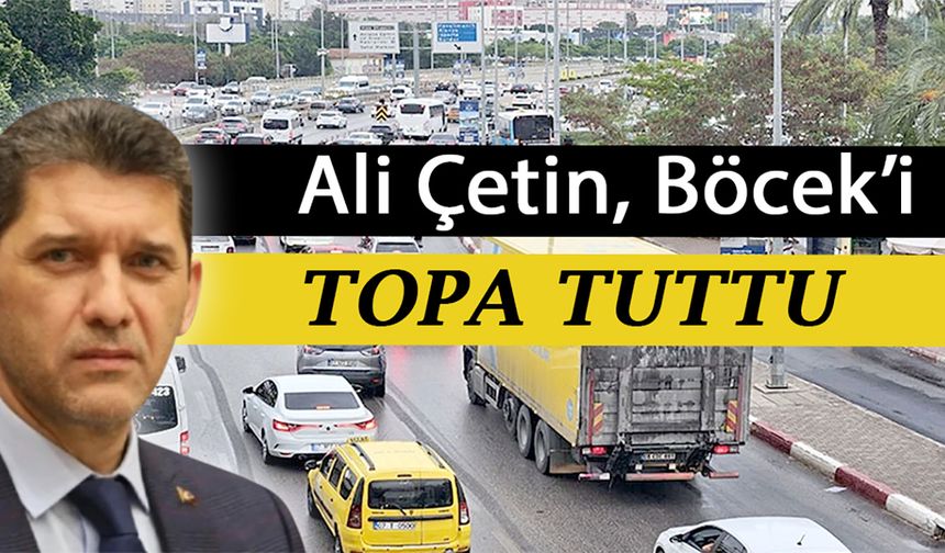 AK Parti Antalya İl Başkanı Ali Çetin’den sert tepki: “Antalya'da ulaşım Başkan Muhittin Böcek sayesinde kilitlendi”