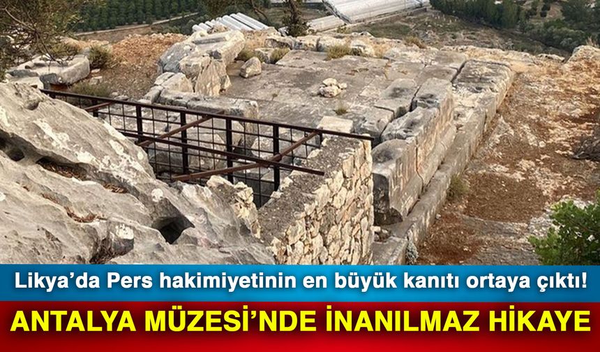 Likya’da Pers hakimiyetinin en büyük kanıtı ortaya çıktı! Antalya Müzesi’nde inanılmaz hikaye