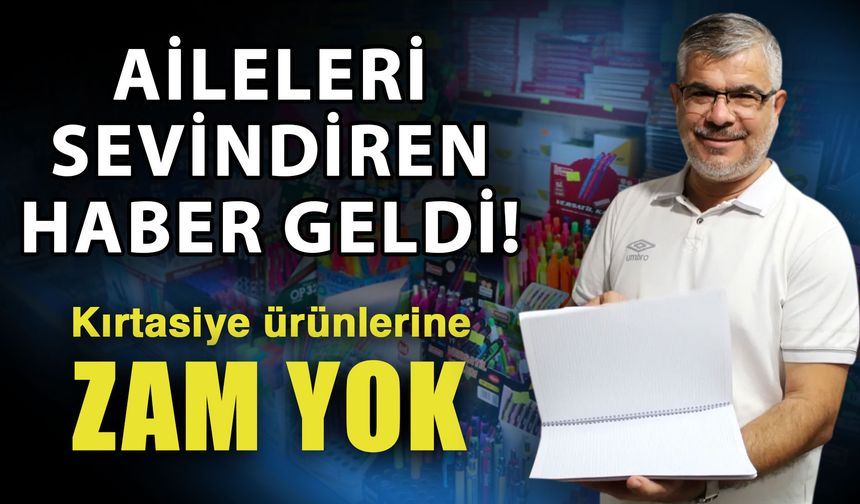Aileleri sevindiren haber geldi! Kırtasiye ürünlerine zam yok