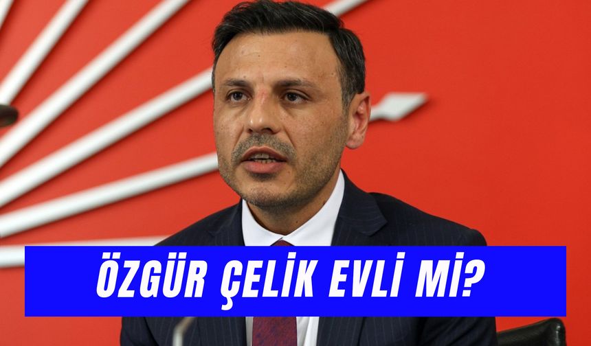Özgür Çelik Evli Mi? CHP İstanbul İl Başkanı'nın Çocuğu Var Mı?