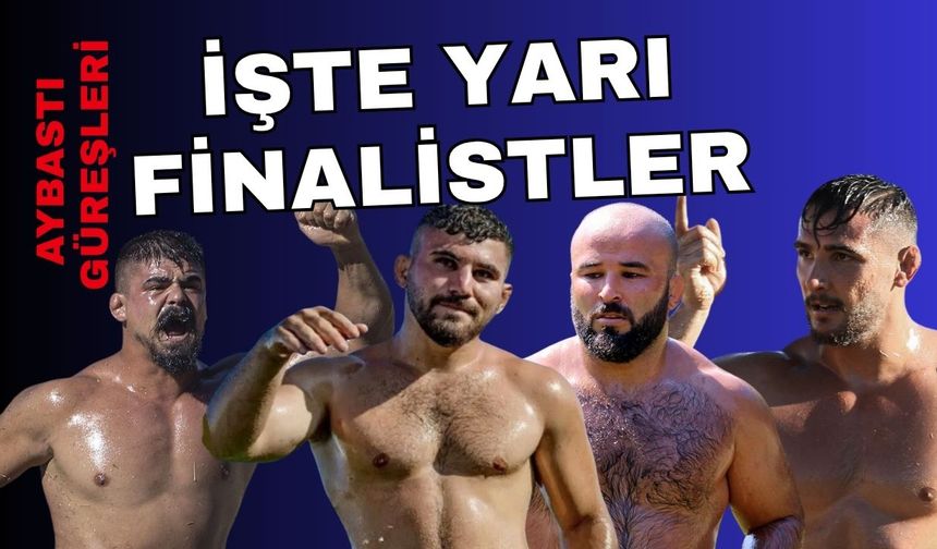 2025 Aybastı Güreşleri’nde yarı finale kalan başpehlivanlar belli oldu… Ali Gürbüz - Mustafa Taş karşılaşması nefesleri kesti