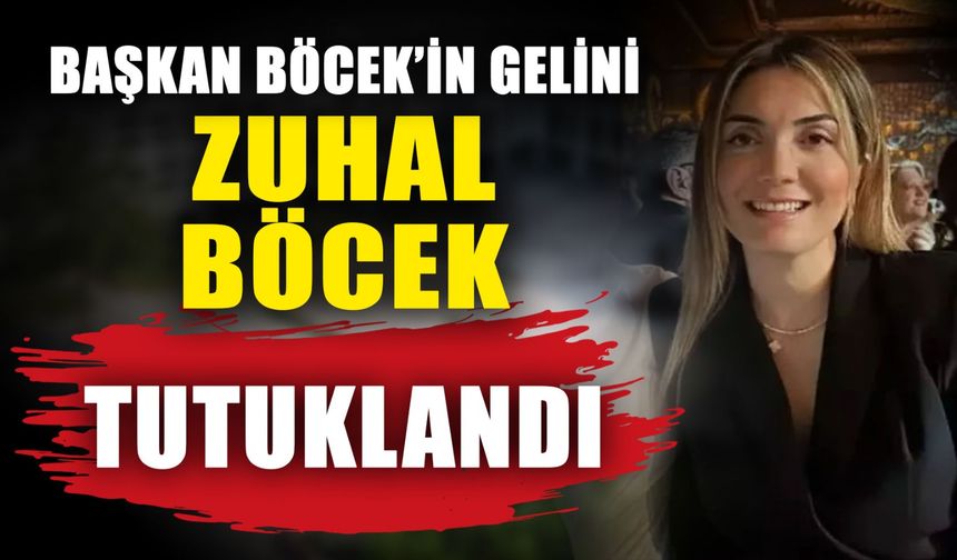 Başkan Muhittin Böcek’in gelini Zuhal Böcek tutuklandı