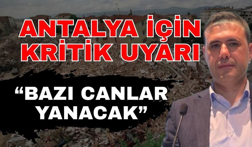 İMO Şube Başkanı Akdoğan’dan deprem vurgusu! Bazı şeylerin düzelmesi için bazı canlar yanacak
