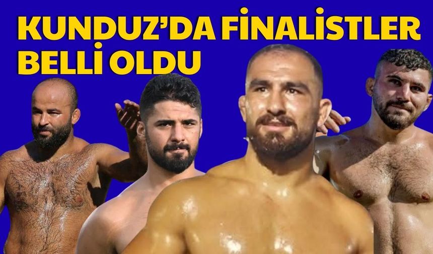 2025 Kunduz’da finalistler belli oldu… Kunduz Güreşleri finalinde hangi pehlivanlar güreş tutacak?