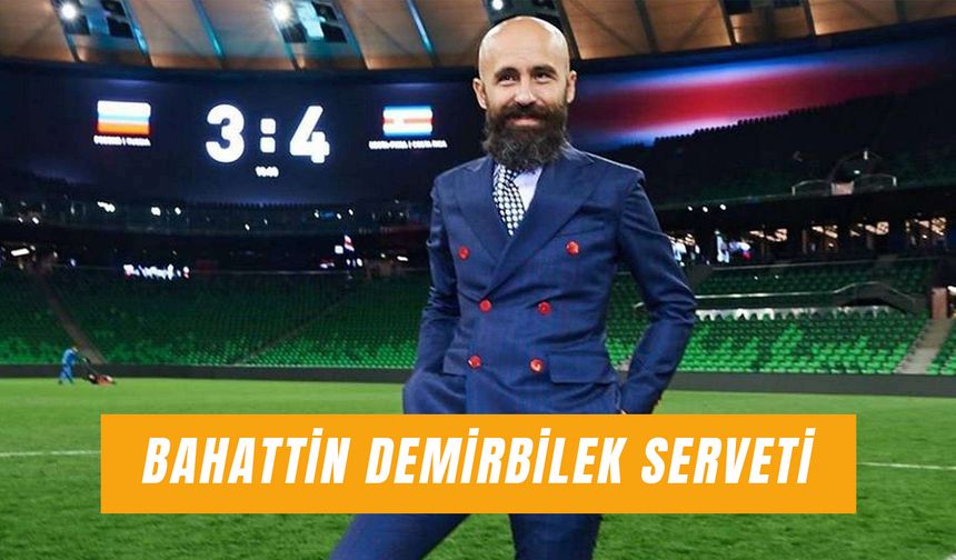 Bahattin Demirbilek Serveti: Ünlü İş İnsanı Türkiye’nin Kaçıncı Zengini?