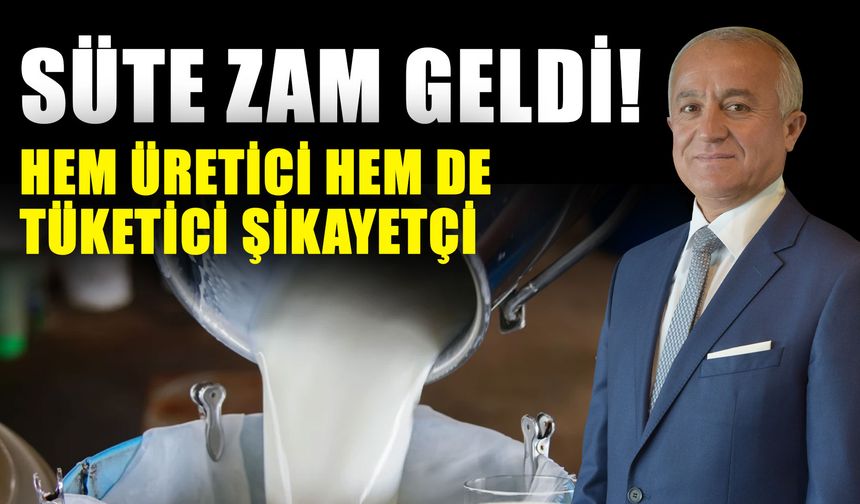 Süte zam geldi! Hem üretici hem de tüketici şikayetçi