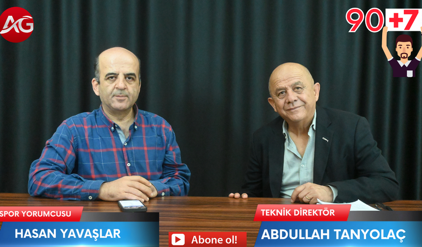 Hasan Yavaşlar ile 90+7: Antalya futbolunda kayıp hafta
