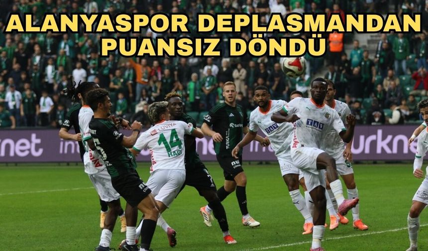Alanyaspor deplasmandan puansız döndü... 2-0