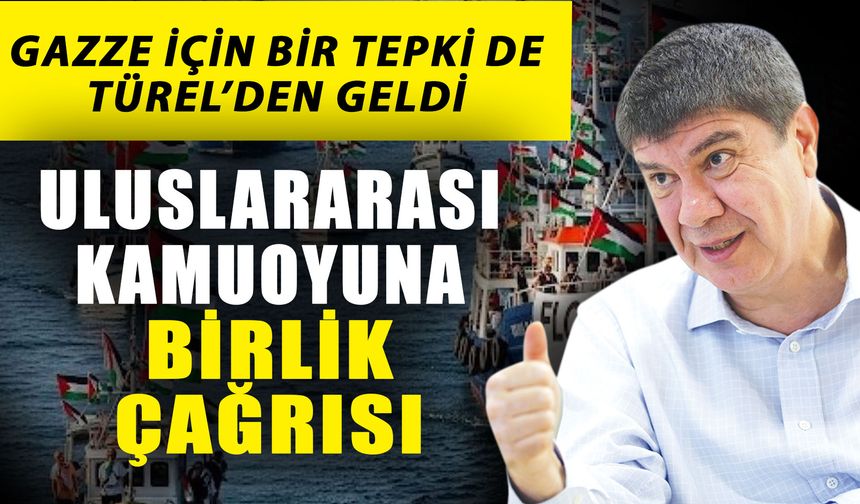 Gazze için bir tepki de Türel’den geldi… Uluslararası kamuoyuna birlik çağrısı