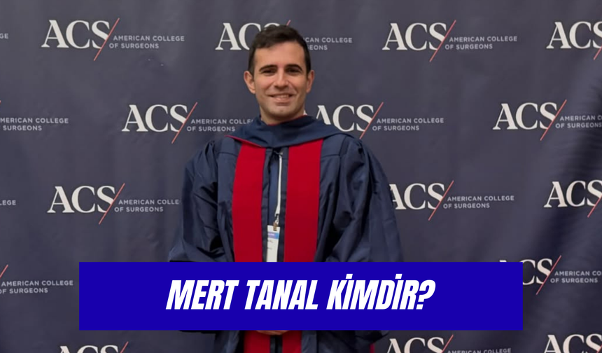 Mert Tanal Kimdir? Mahmut Tanal'ın Oğlu Ne Doktoru?