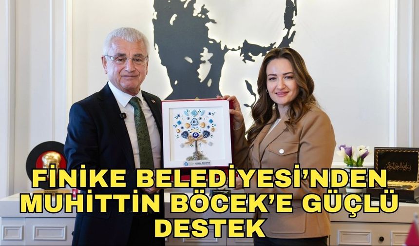 Finike Belediyesi’nden Muhittin Böcek’e güçlü destek