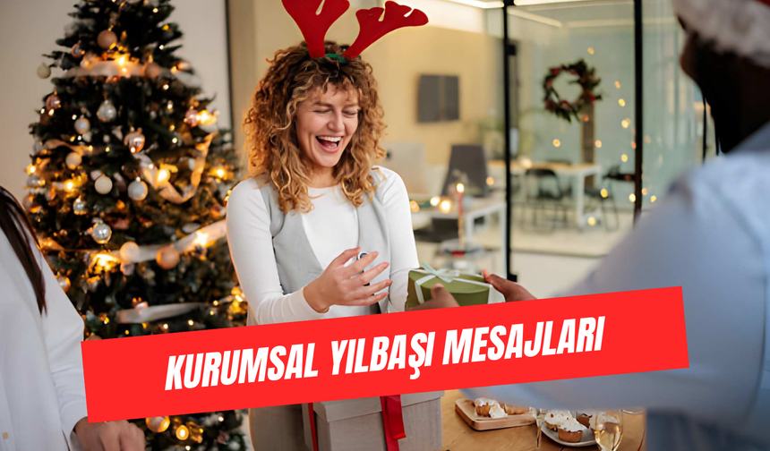 Kurumsal Yılbaşı Mesajları 2026: İş Arkadaşlarına Yeni Yıl Mesajları!