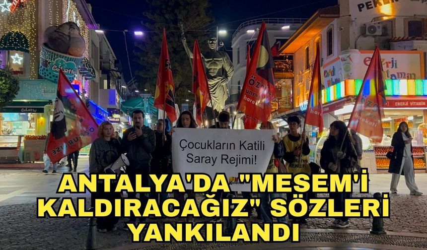 Antalya'da "MESEM'i kaldıracağız" sözleri yankılandı