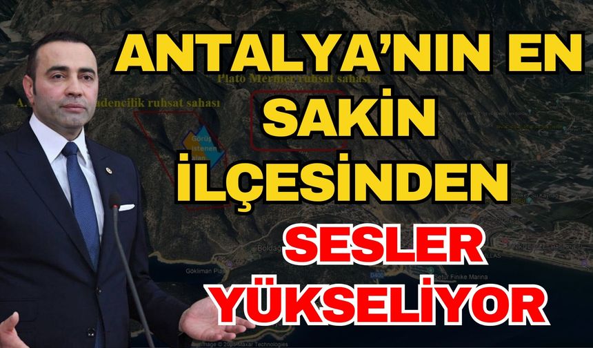 Antalya’nın en sakin ilçesinden sesler yükseliyor
