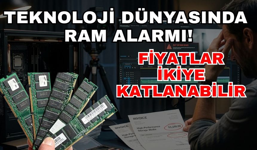 Teknoloji dünyasında RAM alarmı! Fiyatlar ikiye katlanabilir