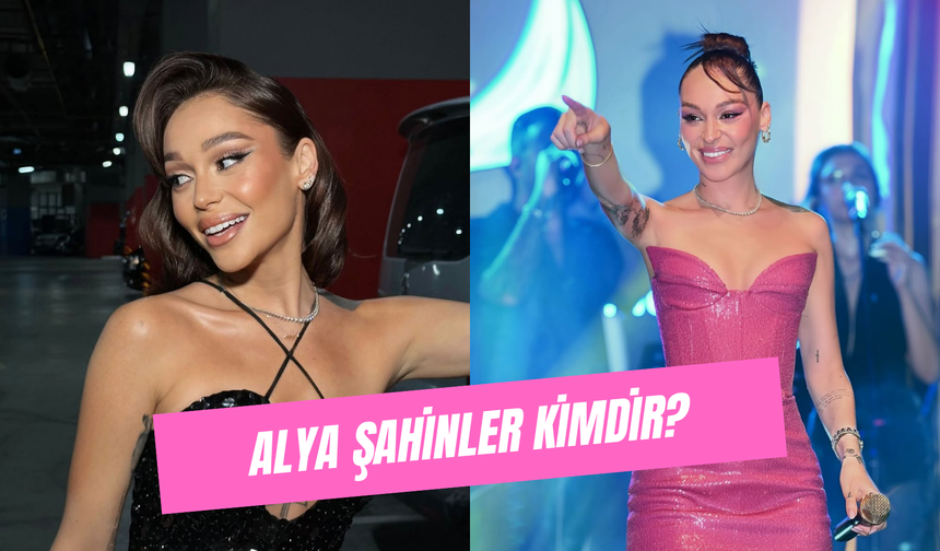 Şarkıcı Alya Kimdir? Alya Şahinler Hangi Dizilerde Oynadı?