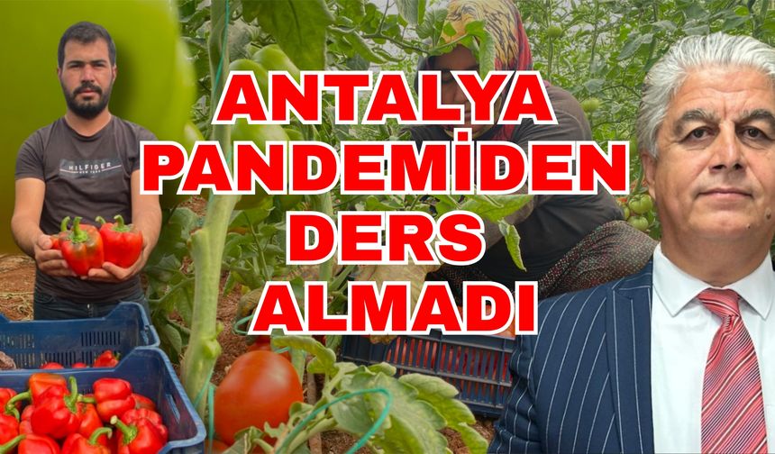 Antalya pandemiden ders almadı