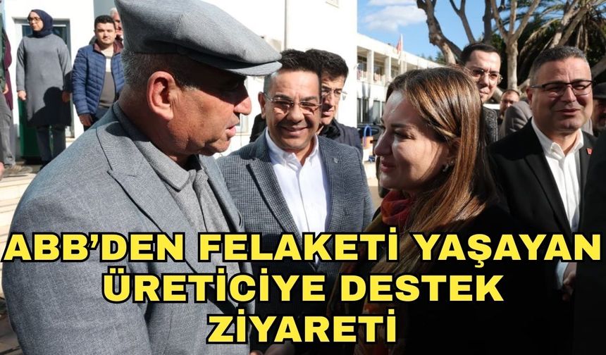 Antalya Büyükşehir Belediyesi'nden felaketi yaşayan üreticiye destek ziyareti