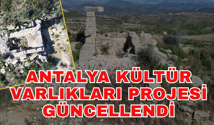 Antalya Kültür Varlıkları projesi güncellendi