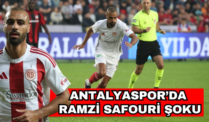 Antalyaspor’da Ramzi Safouri Şoku
