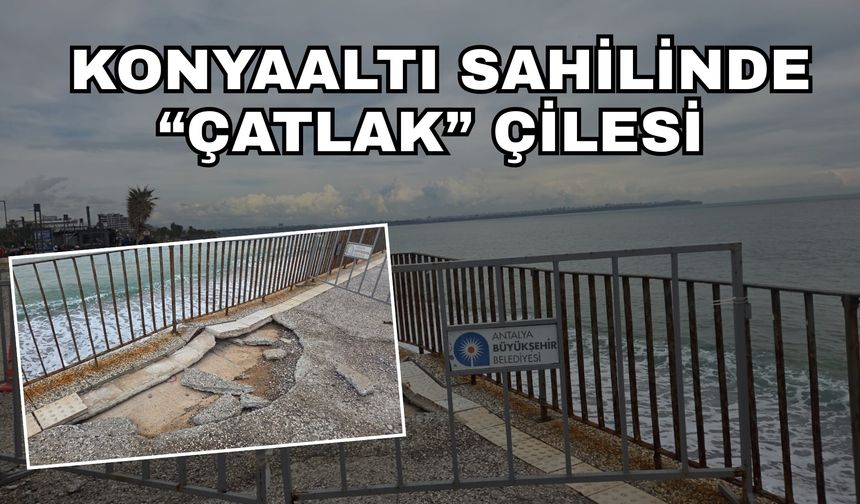 Konyaaltı sahilinde "çatlak" çilesi... Vatandaşlar tedirgin