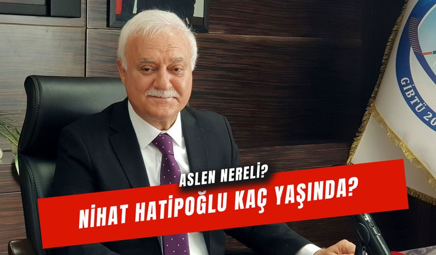 Nihat Hatipoğlu Kaç Yaşında? Aslen Nereli? Kaç Evlilik Yaptı?