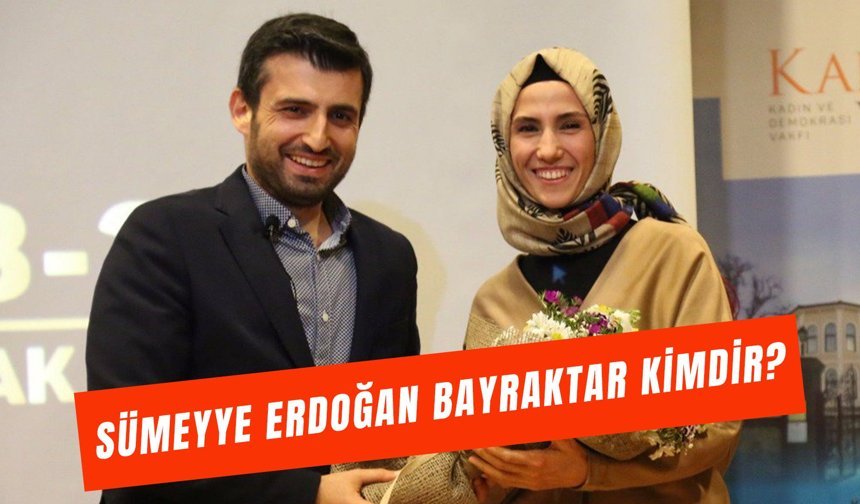 Selçuk Bayraktar'ın Eşi Kimdir? Sümeyye Erdoğan Bayraktar Ne İş Yapıyor?