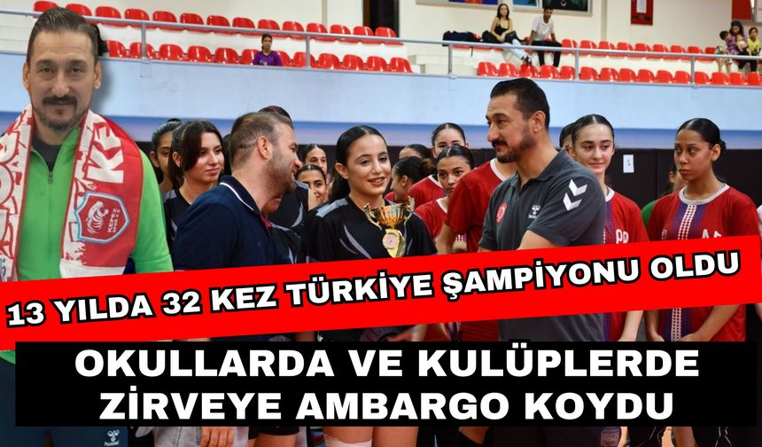 13 yılda 32 kez Türkiye şampiyonu oldu! Okullarda ve kulüplerde zirveye ambargo koydu
