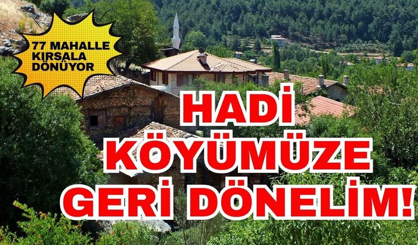 Antalya’nın 77 mahallesi yeniden köy oluyor… Antalya’nın hangi mahalleleri kırsal mahalle olacak?