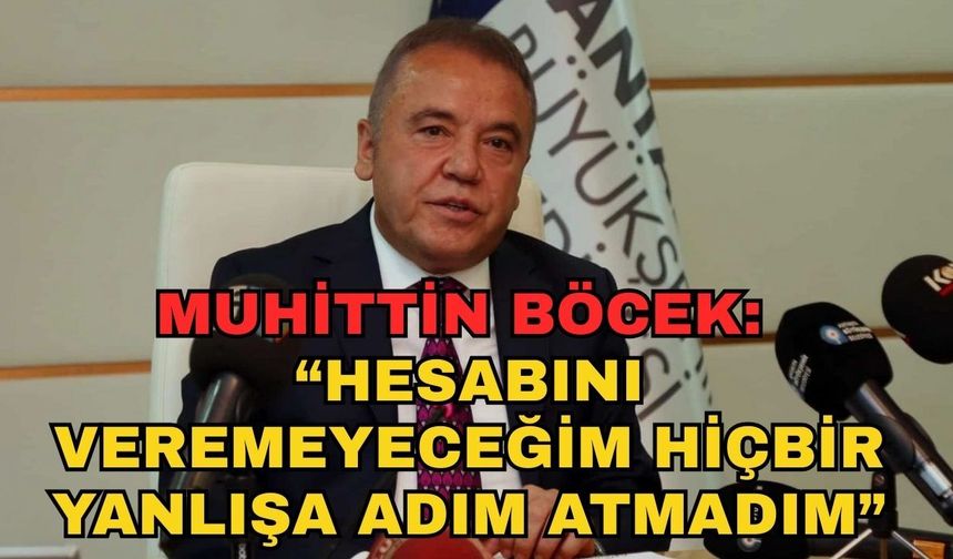 Muhittin Böcek cezaevinden seslendi: “Hesabını veremeyeceğim hiçbir yanlışa adım atmadım”