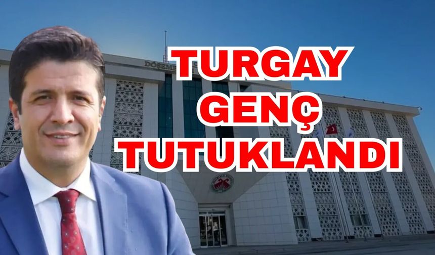Döşemealtı Belediyesi eski Başkanı Turgay genç tutuklandı