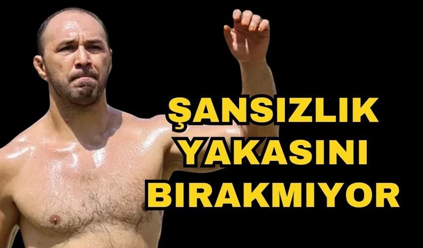 Antalyalı başpehlivanın şanssızlığı bitmiyor... Ali Gürbüz'ün şanssızlık yakasını bırakmıyor