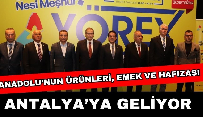 Anadolu’nun ürünleri, emek ve hafızası Antalya’ya geliyor