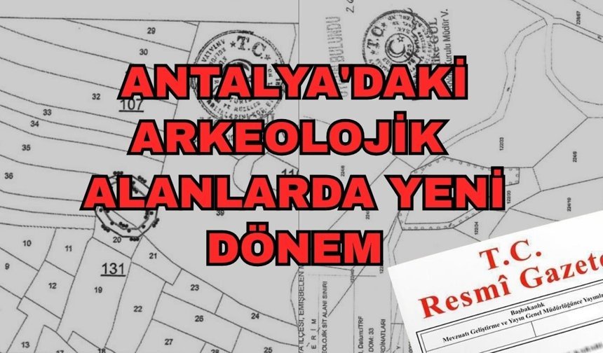 Resmi Gazete'de yayımlandı! Antalya'daki arkeolojik alanlarda yeni dönem