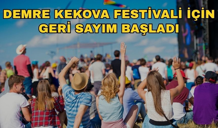 Demre Kekova Festivali için geri sayım başladı