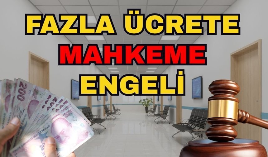 Antalya'da fazla ücret alan hastaneye mahkeme şoku