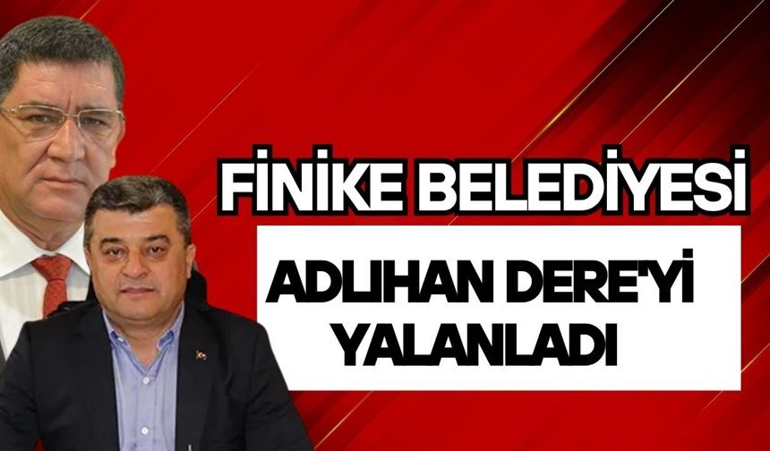 Finike Belediyesi Adlıhan Dere’yi yalanladı! Antalya’daki kilit kavgası büyüyor