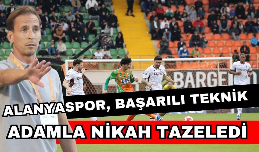 Alanyaspor, başarılı teknik adamla nikah tazeledi